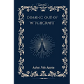 Coming Out Of Witchcraft - Paperback