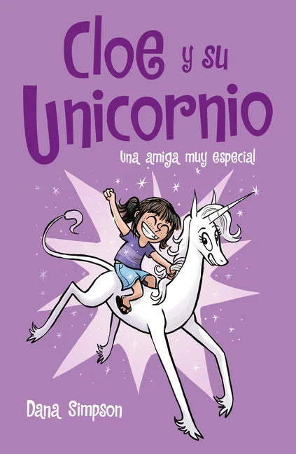 Una Amiga Muy Especial / Phoebe and Her Unicorn = Phoebe and Her Unicorn - Paperback