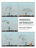 Animal Internet: Nature and the Digital Revolution - Paperback