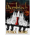 The Defenders of Dembroch: Book 3 - The Widow's War - Hardcover