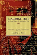 Klondike Trek: Jim Hinkle's Life in the Gold Rush of 1898 - Paperback