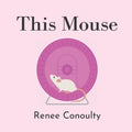 This Mouse: A Rhyming Picture Book for 3-7 Year Olds - Paperback