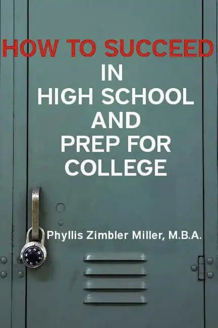 How to Succeed in High School and Prep for College - Paperback