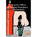 Security Officer Training Emergency Preparedness - Paperback