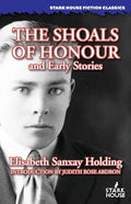 The Shoals of Honour and Early Stories - Paperback
