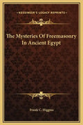 The Mysteries of Freemasonry in Ancient Egypt - Hardcover
