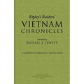 Ripley's Raiders Vietnam Chronicles: A Compilation of Recorded Events to Assist the Memory - Paperback