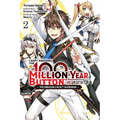 I Kept Pressing the 100-Million-Year Button and Came Out on Top, Vol. 2 (Manga) - Paperback