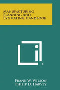 Manufacturing Planning and Estimating Handbook - Paperback