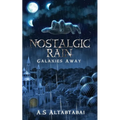 Nostalgic Rain: Galaxies Away - Paperback