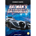 Batman's Batmobile - Library Binding