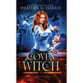 Coven of the Witch: An Urban Fantasy Novel - Hardcover