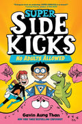 Super Sidekicks #1: No Adults Allowed: (A Graphic Novel) - Paperback