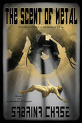 The Scent of Metal - Paperback