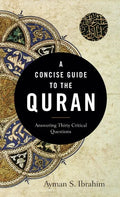 A Concise Guide to the Quran - Hardcover