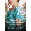 Because of Miss Bridgerton: A Bridgerton Prequel - Paperback