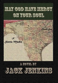 May God Have Mercy on Your Soul - Hardcover