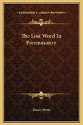 The Lost Word in Freemasonry - Hardcover