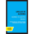 Libellus de Alchimia: Ascribed to Albertus Magnus - Paperback
