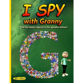 I Spy with Granny: Find the Hidden Objects in the Alphabet Letters - Paperback