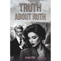 Truth About Ruth - Paperback