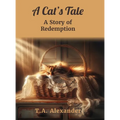 A Cat's Tale - Hardcover
