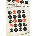 The Shape of Every Monster Yet to Come - Paperback
