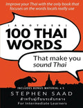 (Another) 100 Thai words that make you sound Thai: Thai for Intermediate Learners - Paperback