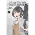 How Do We Relationship?, Vol. 8 - Paperback