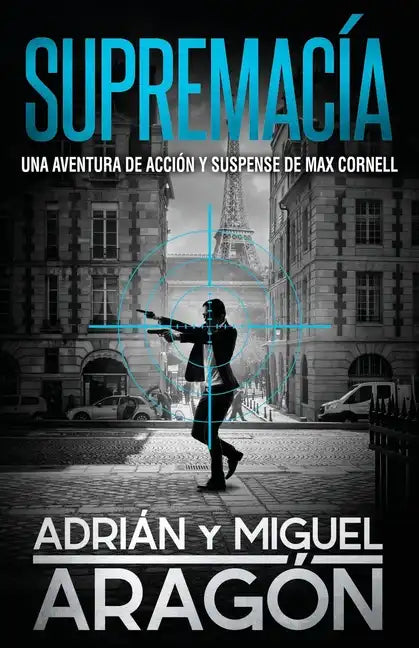Supremacía: Una aventura de acción y suspense - Paperback