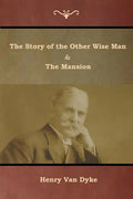 The Story of the Other Wise Man and The Mansion - Paperback
