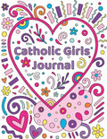 Catholic Girls Journal: Catholic Girls Guided Journal & Bible Verse Coloring Book For GirlsCatholic Activity Book For KidsChristian Activity B - Paperback
