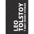 7 best short stories by Leo Tolstoy - Paperback