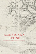 Americana Latine: Latin Moments in the History of The United States - Paperback