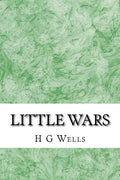 Little wars: (H.G Wells Classics Collection) - Paperback