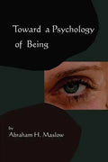 Toward A Psychology of Being-Reprint of 1962 Edition First Edition - Paperback