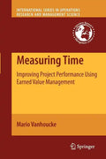 Measuring Time: Improving Project Performance Using Earned Value Management - Paperback