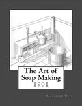 The Art of Soap Making - Paperback