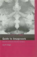 A Guide to Imagework: Imagination-Based Research Methods - Paperback