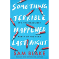 Something Terrible Happened Last Night - Paperback