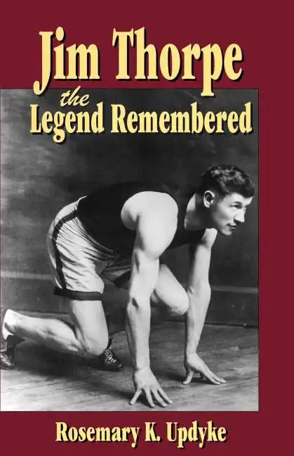 Jim Thorpe: The Legend Remembered - Paperback