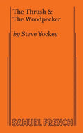 The Thrush & The Woodpecker - Paperback