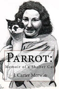 Parrot: Memoir of a Shelter Cat - Paperback