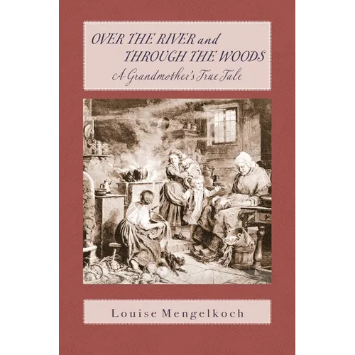 Over the River and through the Woods - Paperback