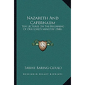 Nazareth And Capernaum: Ten Lectures On The Beginning Of Our Lord's Ministry (1886) - Paperback
