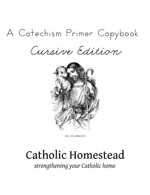 Baltimore Catechism Primer Copybook, Cursive Edition - Paperback