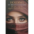 Holding My Breath (Na-Fa-Sam): The Story of an Afghan American Woman - Paperback