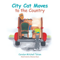 City Cat Moves to the Country - Paperback