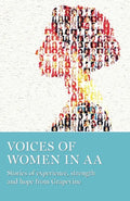 Voices of Women in AA: Stories of Experience, Strength and Hope from Grapevine - Paperback