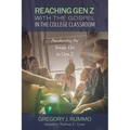Reaching Gen Z with the Gospel in the College Classroom - Paperback